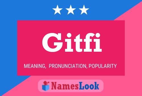 Gitfi Name Poster