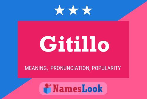 Gitillo Name Poster