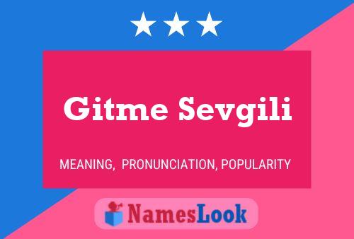 Gitme Sevgili Name Poster