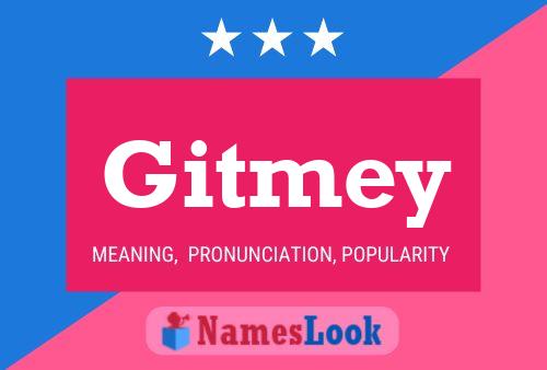 Gitmey Name Poster