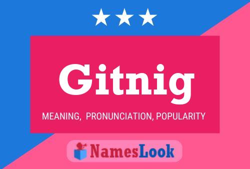 Gitnig Name Poster