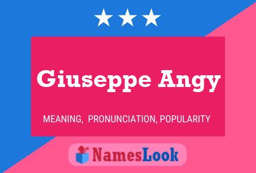 Giuseppe Angy Name Poster