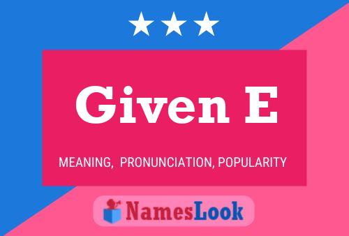 Given E Name Poster