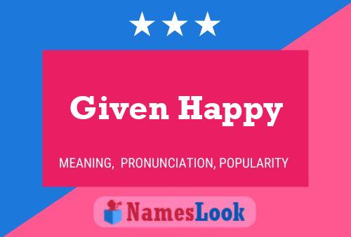 Given Happy Name Poster