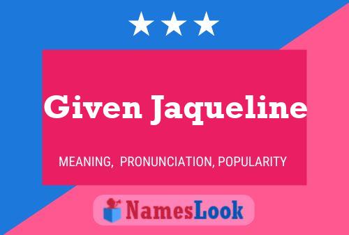 Given Jaqueline Name Poster