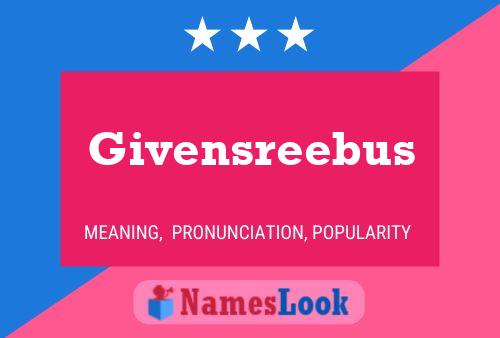 Givensreebus Name Poster