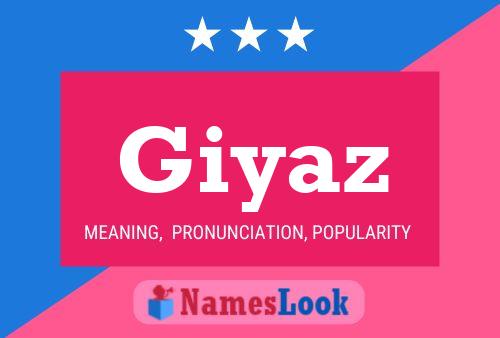 Giyaz Name Poster