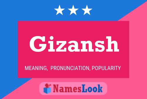 Gizansh Name Poster