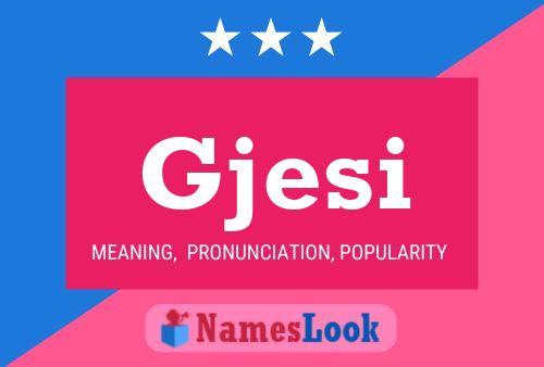 Gjesi Name Poster