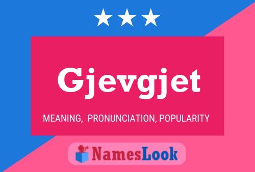 Gjevgjet Name Poster