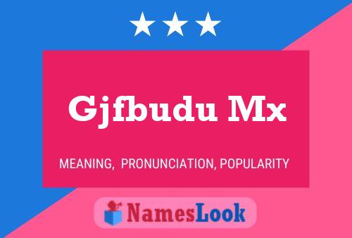 Gjfbudu Mx Name Poster