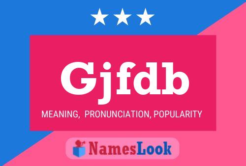 Gjfdb Name Poster