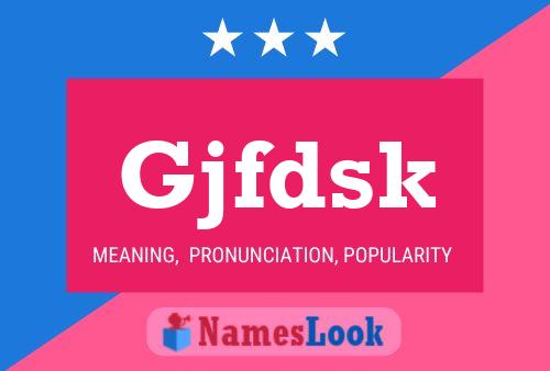 Gjfdsk Name Poster