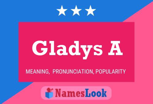 Gladys A Name Poster