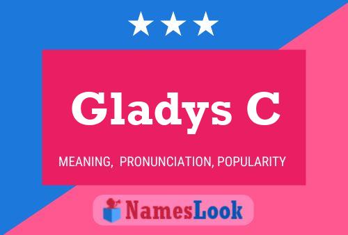 Gladys C Name Poster