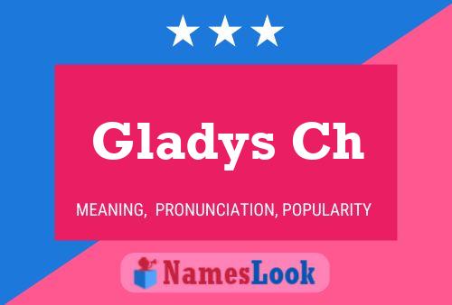 Gladys Ch Name Poster