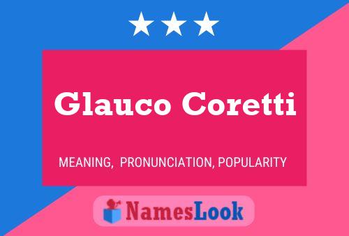 Glauco Coretti Name Poster