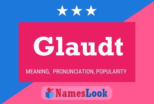 Glaudt Name Poster