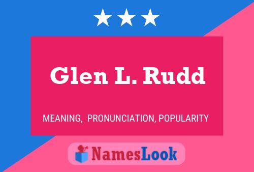 Glen L. Rudd Name Poster