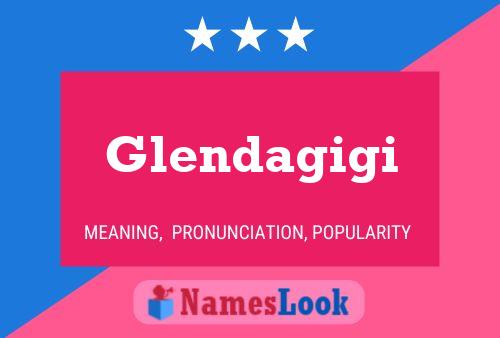 Glendagigi Name Poster