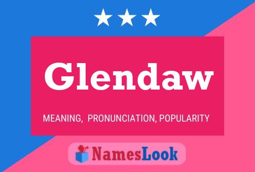 Glendaw Name Poster