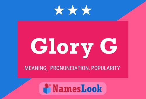 Glory G Name Poster