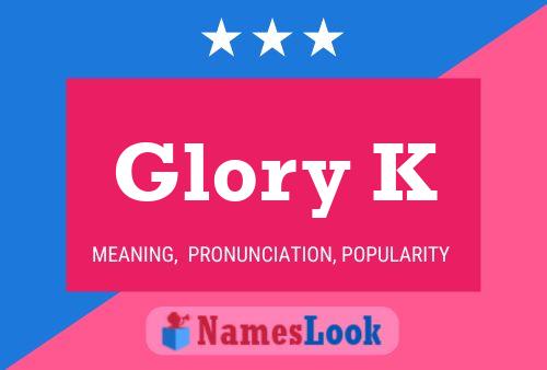 Glory K Name Poster