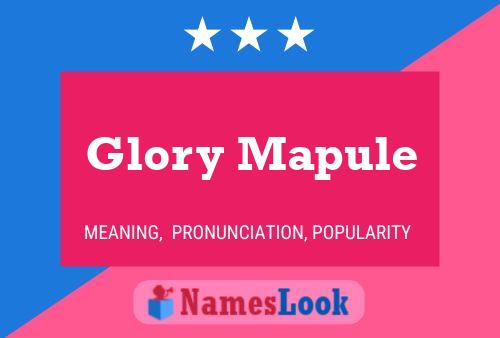 Glory Mapule Name Poster