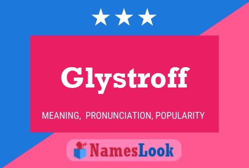 Glystroff Name Poster