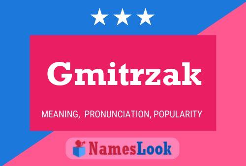 Gmitrzak Name Poster