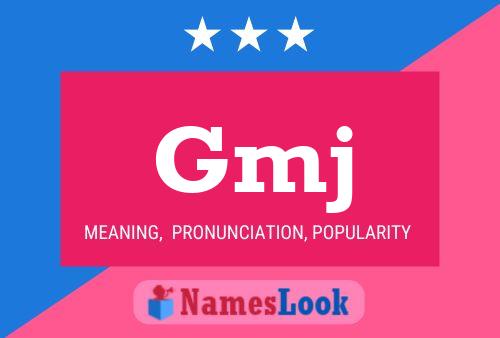 Gmj Name Poster