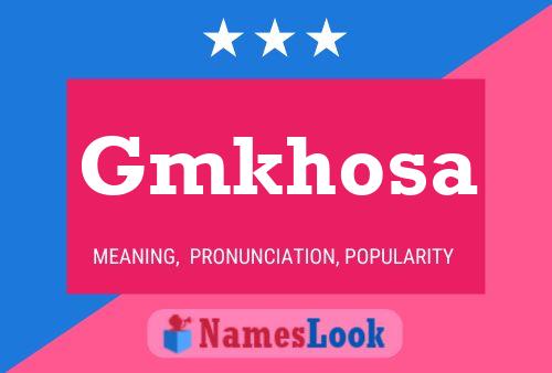 Gmkhosa Name Poster