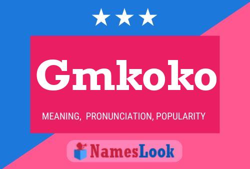 Gmkoko Name Poster