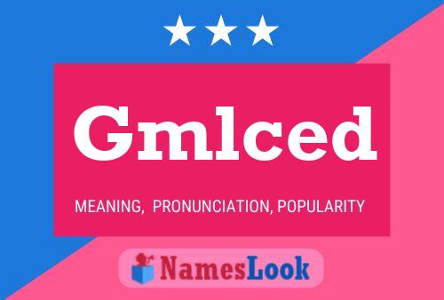 Gmlced Name Poster