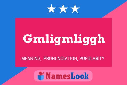 Gmligmliggh Name Poster