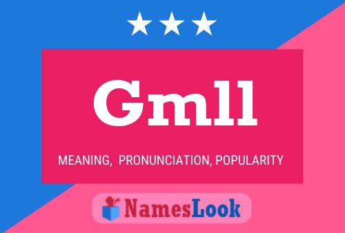 Gmll Name Poster