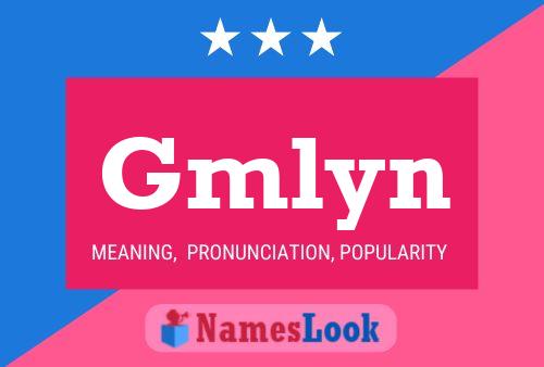 Gmlyn Name Poster