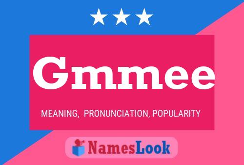 Gmmee Name Poster