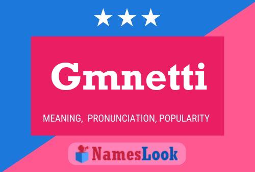 Gmnetti Name Poster