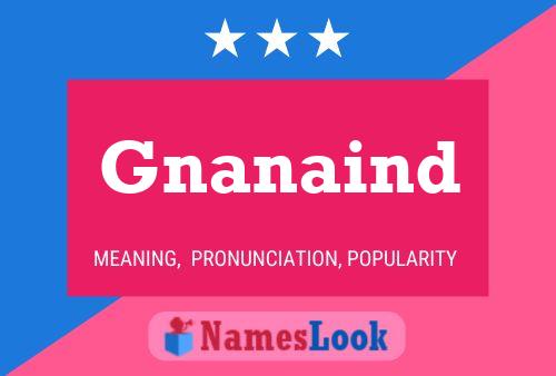 Gnanaind Name Poster