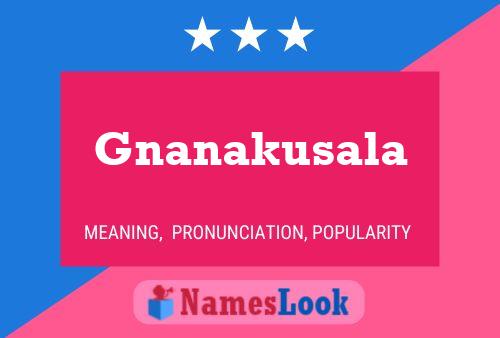 Gnanakusala Name Poster