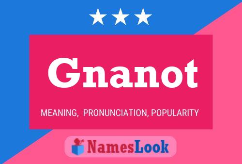 Gnanot Name Poster