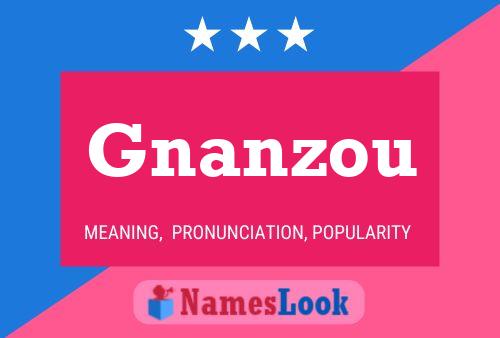 Gnanzou Name Poster