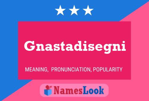 Gnastadisegni Name Poster