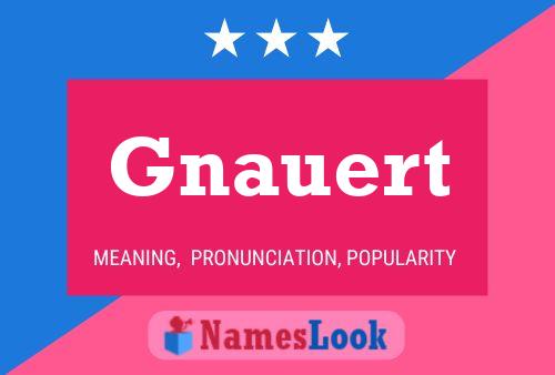 Gnauert Name Poster