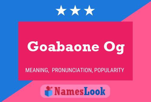 Goabaone Og Name Poster