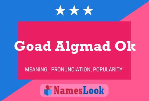 Goad Algmad Ok Name Poster