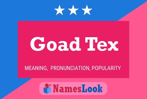 Goad Tex Name Poster