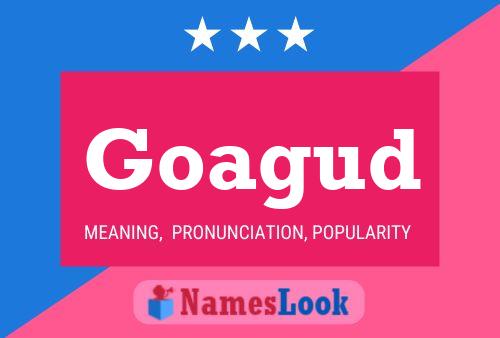 Goagud Name Poster