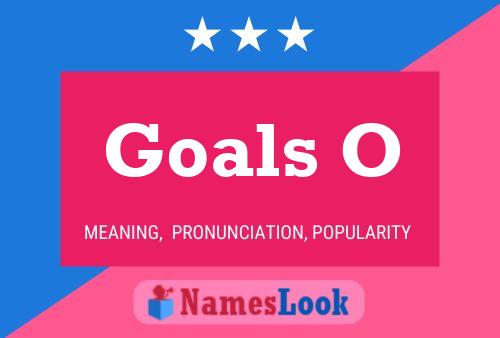 Goals O Name Poster